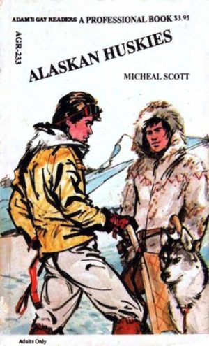 Alaskan Huskies Adam's Gay Readers AGR-233 Scott Michael