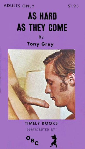 As Hard as they Come Timely Books Tony Grey