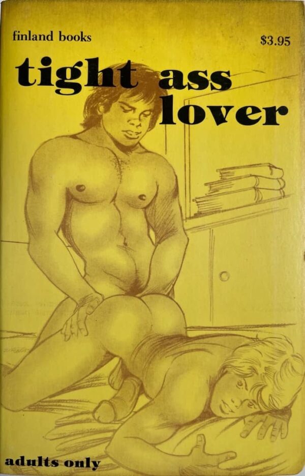 Tight Ass Lover paperback